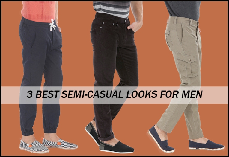 3 Best Semi-Casual Looks for Men